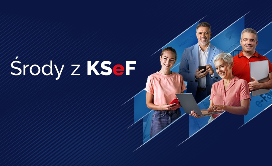 Cykl bezpłatnych szkoleń i webinarów „Środy z KSeF”
